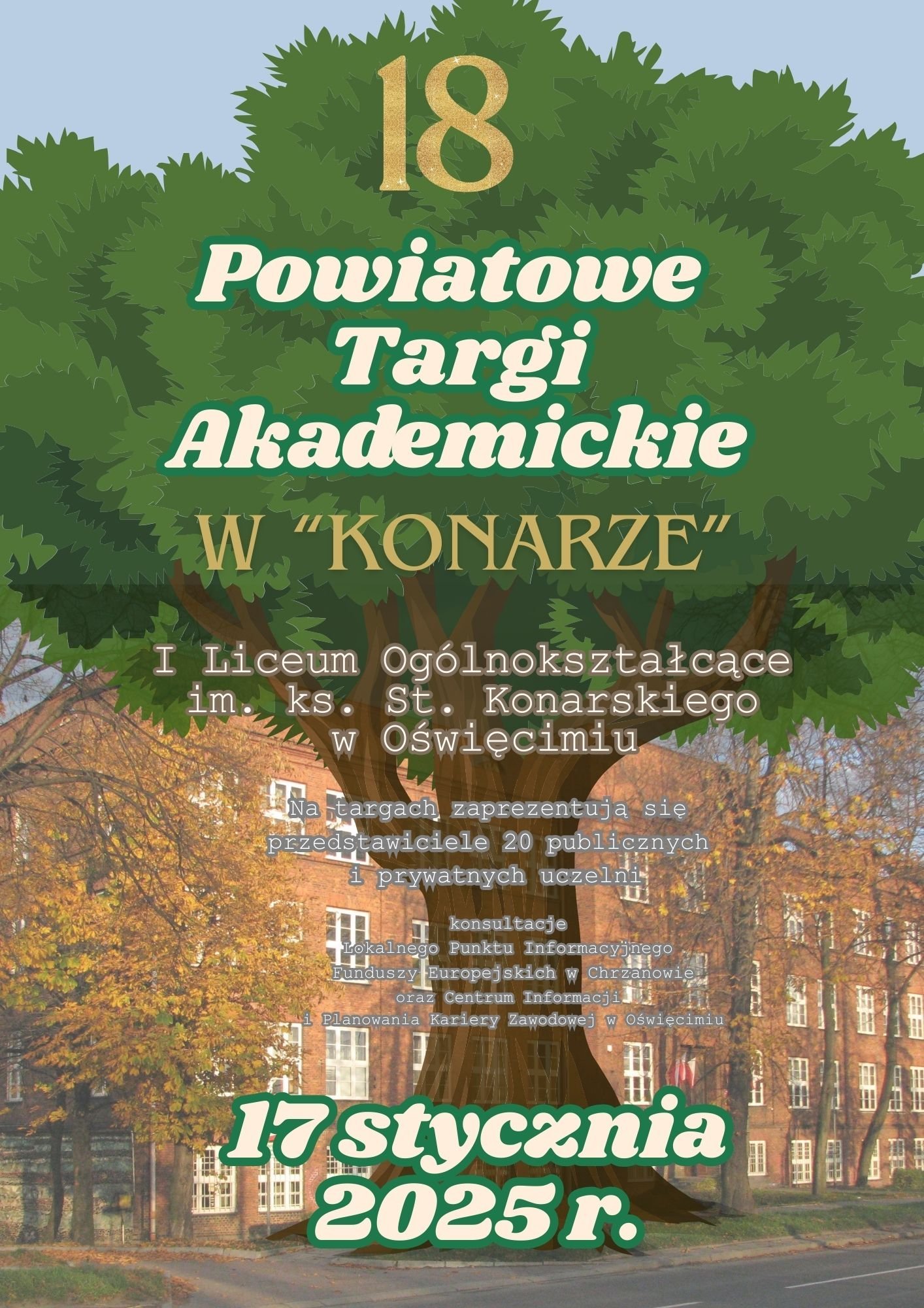 Grafika z napisem 18 Powiatowe Targi Akademickiej w Konarze, w tle fotografia budynku szkoły