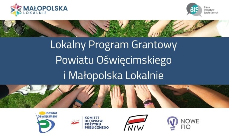 Na grafice dłonie oraz napis: Lokalny Program Grantowy Powiatu Oświęcimskiego