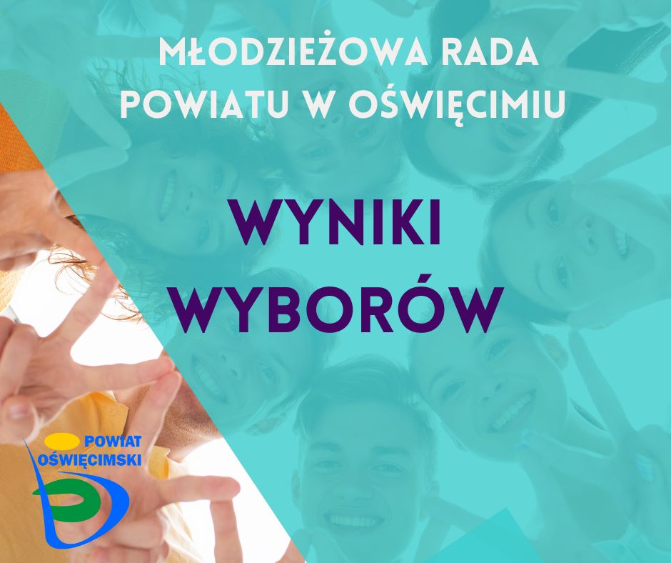 Grafika z napisem Młodzieżowa Rada Powiatu w Oświęcimiu Wyniki wyborów
