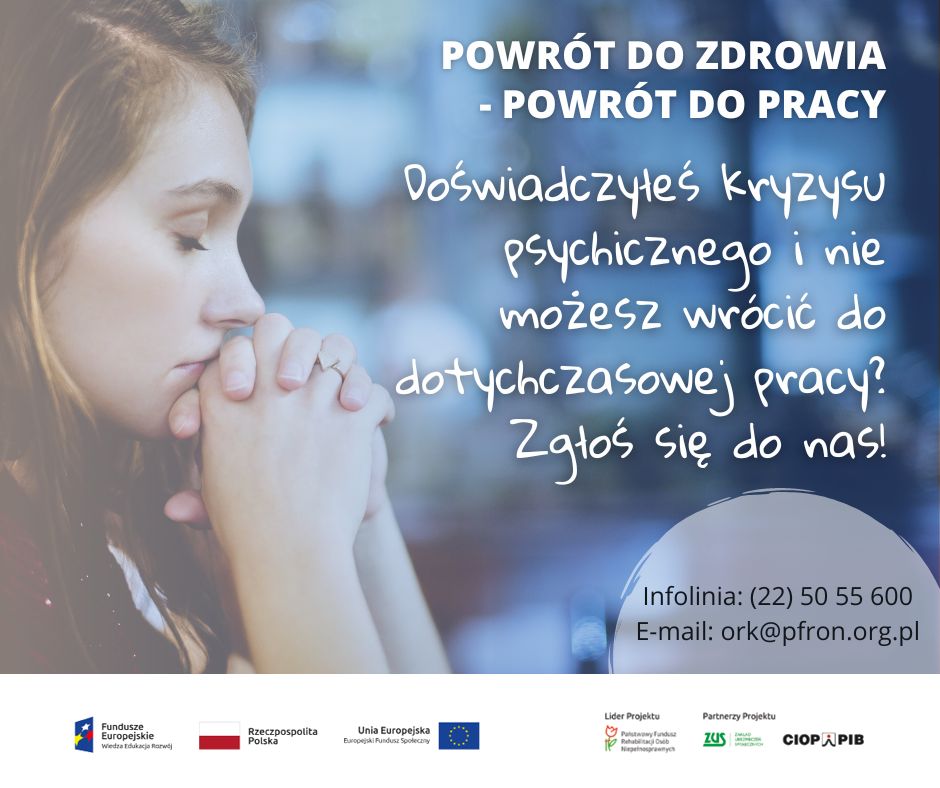 Grafika z infortmacją o możliwości skorzystania z kompleksowej rehabilitacji i znalezienia nowej pracy po kryzysie psychicznym.