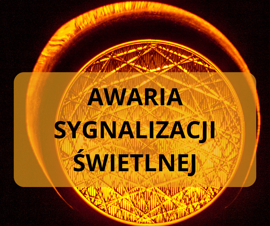 sygnalizator świetny i napis awaria sygnalizacji świetlnej