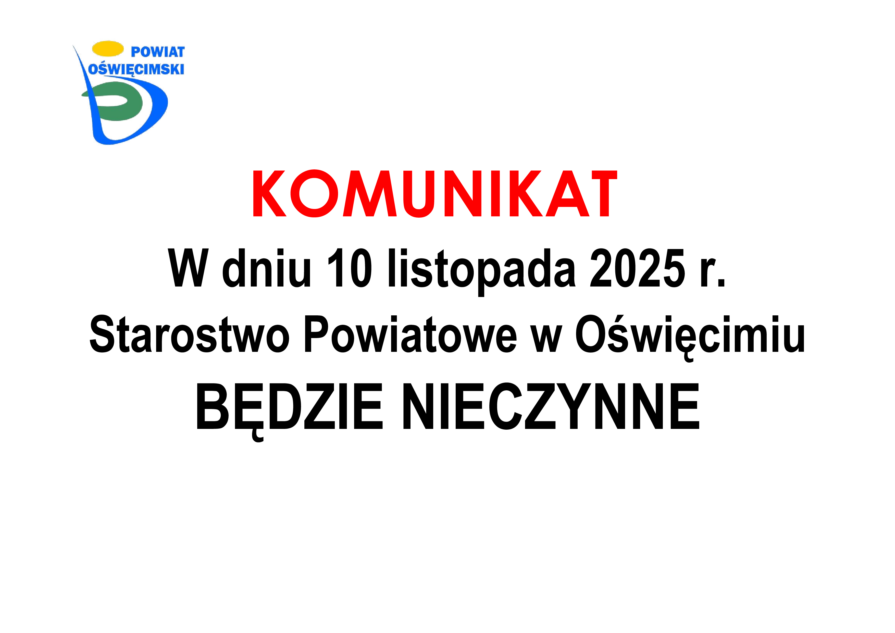Grafika z informacją, że Starostwo Powiatowe w Oświęcimiu będzie nieczynne 10 listopada 2025 roku