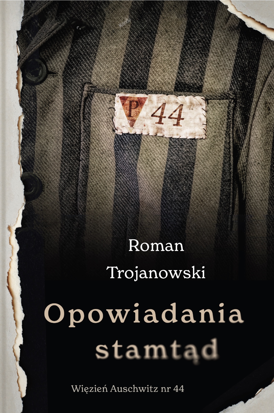 Okładka książki, na którą składa się zbiór opowiadań byłego więźnia pierwszego transportu do Auschwitz.