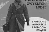 Plakat zachęcający do udziału w spotkaniu z autorem książki Andrzejem Kacorzykiem.