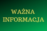 na zielonym tle żółty napis Ważna Informacja