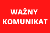 na czerwonym tle biały napis Ważny Komunikat