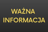 Na ciemnym tle żółty napis Ważna Informacja.