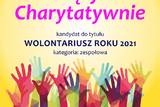 Wolontariusz Roku 2021. Trwa głosowanie internetowe