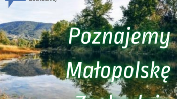 Obraz główny aktualności o tytule Poznajemy Małopolskę Zachodnią. Dzisiaj Zator! 