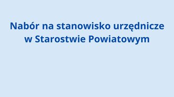 Obraz główny aktualności o tytule Ogłoszenie o naborze na stanowisko urzędnicze 