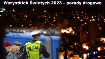 Obraz główny aktualności o tytule Akcja „ZNICZ 2023”. Policjanci apelują o rozsądek 