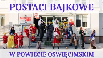 Obraz główny aktualności o tytule Postaci Bajkowe w Powiecie Oświęcimskim 